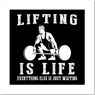 Lifting is Life: Where Waiting Turns into Strength! Posters and Art